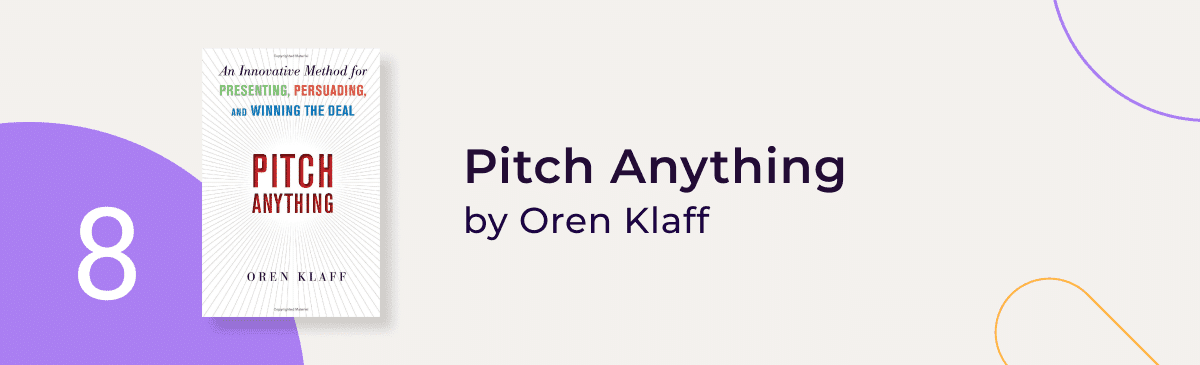 "Pitch Anything" by Oren Klaff