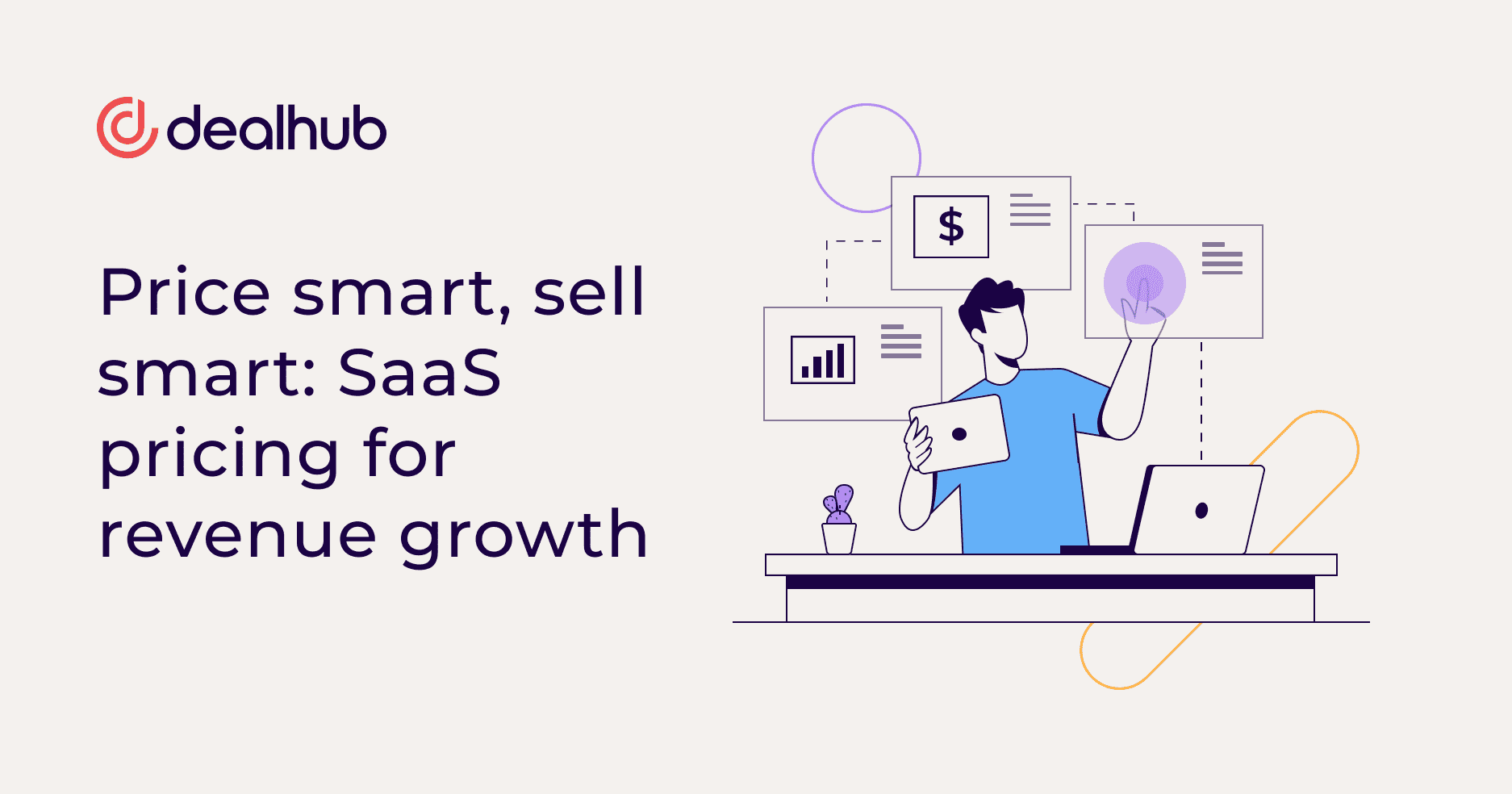 Price smart, sell smart: SaaS pricing for revenue growth