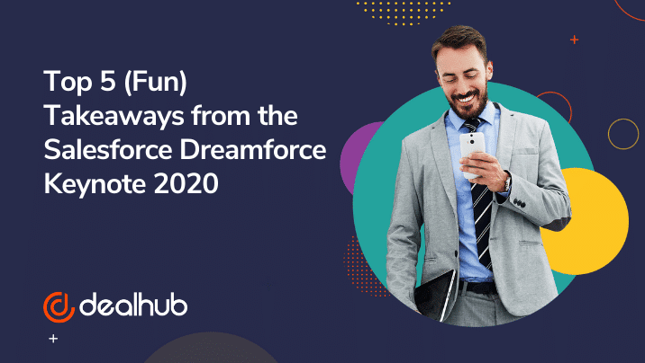 Top 5 fun Takeaways from the Salesforce Dreamforce Keynote 2020