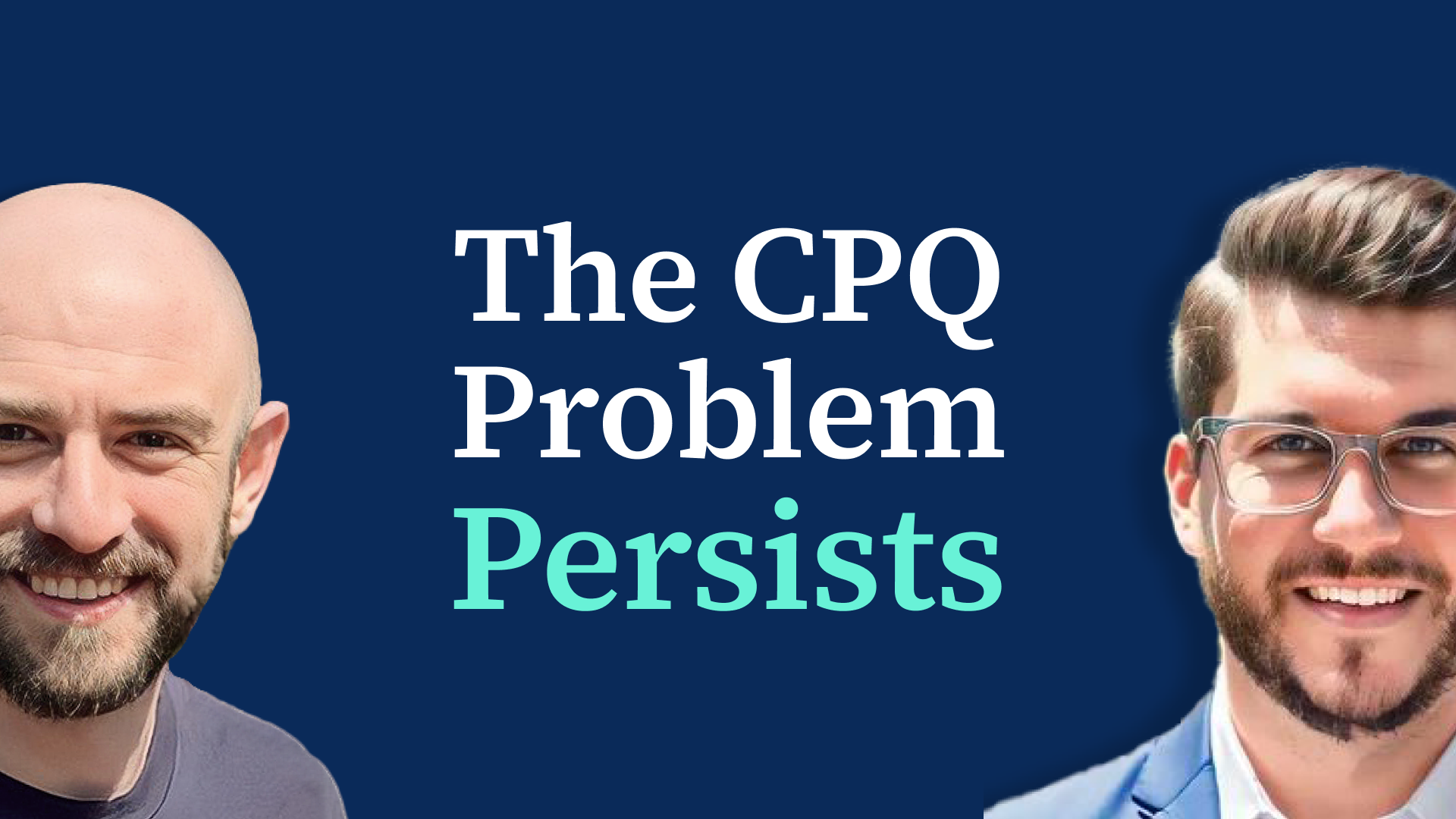 How to Think About the “CPQ Problem”